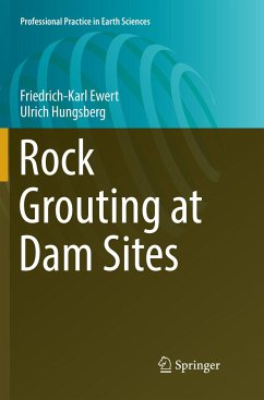 Rock Grouting at Dam Sites - Ewert, Friedrich-Karl;Hungsberg, Ulrich