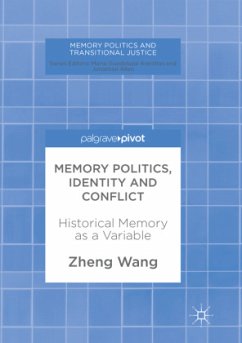 Memory Politics, Identity and Conflict - Wang, Zheng