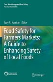 Food Safety for Farmers Markets: A Guide to Enhancing Safety of Local Foods