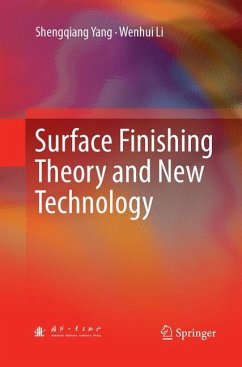 Surface Finishing Theory and New Technology - Yang, Shengqiang;Li, Wenhui