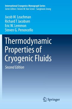 Thermodynamic Properties of Cryogenic Fluids - Leachman, Jacob W.;Jacobsen, Richard T;Lemmon, Eric W.