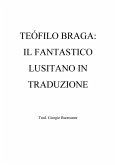 Teófilo Braga: il fantastico lusitano in traduzione (eBook, ePUB)