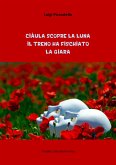 Ciàula scopre la luna. Il treno ha fischiato. La giara (eBook, ePUB)