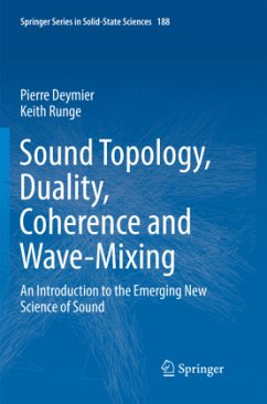 Sound Topology, Duality, Coherence and Wave-Mixing - Deymier, Pierre;Runge, Keith