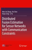 Distributed Fusion Estimation for Sensor Networks with Communication Constraints