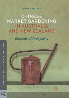 Chinese Market Gardening in Australia and New Zealand - Boileau, Joanna