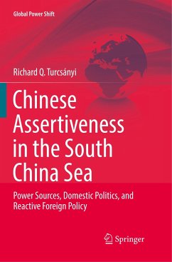 Chinese Assertiveness in the South China Sea - Turcsányi, Richard Q.