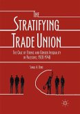 The Stratifying Trade Union