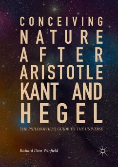 Conceiving Nature after Aristotle, Kant, and Hegel - Winfield, Richard Dien