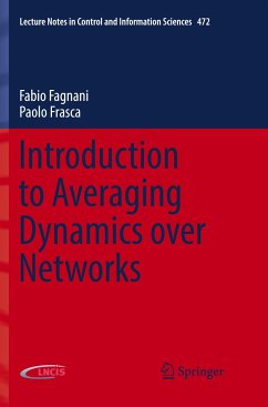 Introduction to Averaging Dynamics over Networks - Fagnani, Fabio;Frasca, Paolo