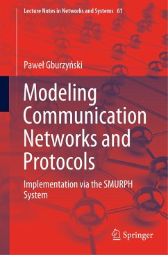 Modeling Communication Networks and Protocols - Gburzynski, Pawel
