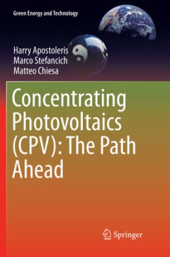 Concentrating Photovoltaics (CPV): The Path Ahead - Apostoleris, Harry;Stefancich, Marco;Chiesa, Matteo