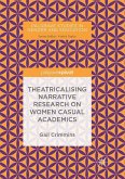 Theatricalising Narrative Research on Women Casual Academics