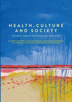 Health, Culture and Society - Ettorre, Elizabeth;Annandale, Ellen;Hildebrand, Vanessa M.
