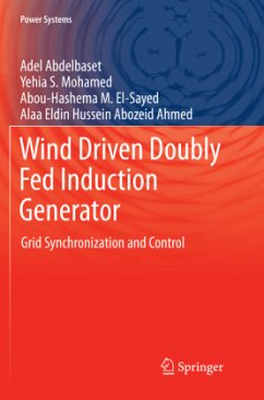 Wind Driven Doubly Fed Induction Generator - Abdelbaset, Adel;Mohamed, Yehia S.;El-Sayed, Abou-Hashema M.