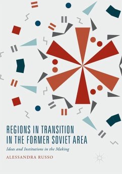 Regions in Transition in the Former Soviet Area - Russo, Alessandra