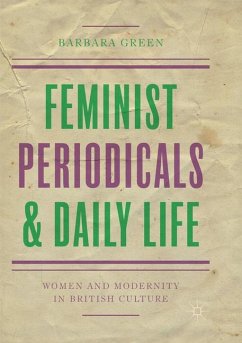 Feminist Periodicals and Daily Life - Green, Barbara