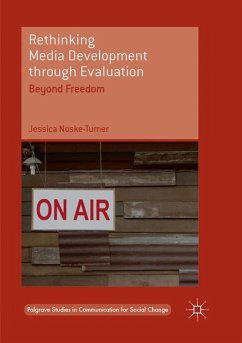 Rethinking Media Development through Evaluation - Noske-Turner, Jessica