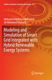 Modeling and Simulation of Smart Grid Integrated with Hybrid Renewable Energy Systems