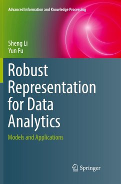 Robust Representation for Data Analytics - Li, Sheng;Fu, Yun