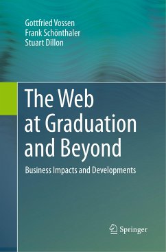 The Web at Graduation and Beyond - Vossen, Gottfried;Schönthaler, Frank;Dillon, Stuart