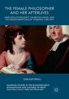 The Female Philosopher and Her Afterlives - Weiss, Deborah