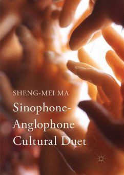 Sinophone-Anglophone Cultural Duet - Ma, Sheng-mei