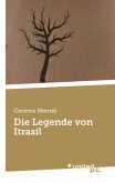 Die Legende von Itrasil Die Legende von Itrasil