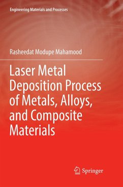 Laser Metal Deposition Process of Metals, Alloys, and Composite Materials - Mahamood, Rasheedat Modupe