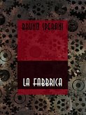 La fabbrica (eBook, ePUB)