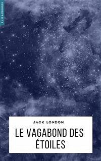 Le Vagabond des étoiles (eBook, ePUB) - London, Jack