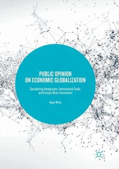 Public Opinion on Economic Globalization - White, Roger