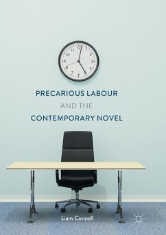 Precarious Labour and the Contemporary Novel - Connell, Liam