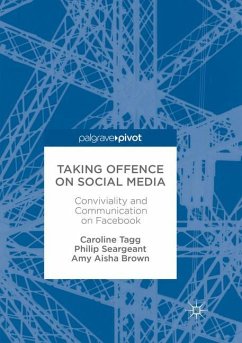 Taking Offence on Social Media - Tagg, Caroline;Seargeant, Philip;Brown, Amy Aisha