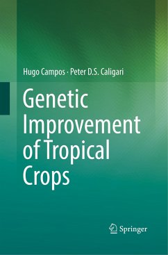 Genetic Improvement of Tropical Crops - Campos, Hugo;Caligari, Peter D.S.