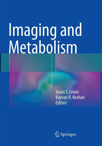 Imaging and Metabolism Imaging and Metabolism