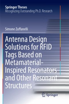 Antenna Design Solutions for RFID Tags Based on Metamaterial-Inspired Resonators and Other Resonant Structures - Zuffanelli, Simone