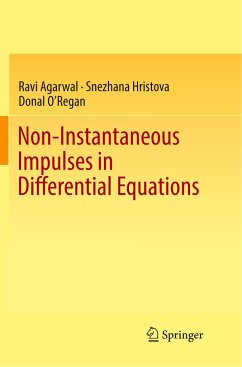 Non-Instantaneous Impulses in Differential Equations - Agarwal, Ravi;Hristova, Snezhana