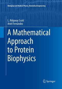 A Mathematical Approach to Protein Biophysics - Scott, L. Ridgway;Fernández, Ariel