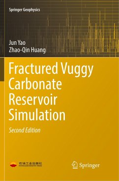Fractured Vuggy Carbonate Reservoir Simulation - Yao, Jun;Huang, Zhao-Qin