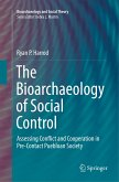 The Bioarchaeology of Social Control