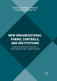 New Organizational Forms, Controls, and Institutions - Annosi, Maria Carmela;Brunetta, Federica