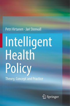 Intelligent Health Policy - Virtanen, Petri;Stenvall, Jari