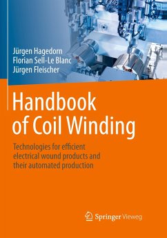 Handbook of Coil Winding - Hagedorn, Jürgen;Sell-Le Blanc, Florian;Fleischer, Jürgen