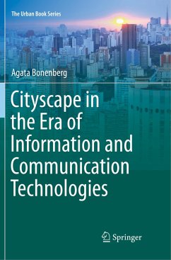 Cityscape in the Era of Information and Communication Technologies - Bonenberg, Agata