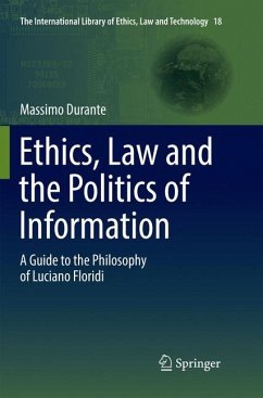 Ethics, Law and the Politics of Information - Durante, Massimo