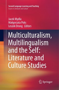 Multiculturalism, Multilingualism and the Self: Literature and Culture Studies