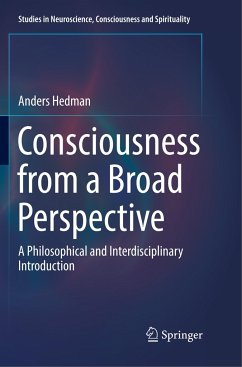 Consciousness from a Broad Perspective - Hedman, Anders