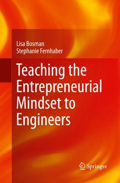 Teaching the Entrepreneurial Mindset to Engineers - Bosman, Lisa;Fernhaber, Stephanie