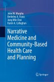 Narrative Medicine and Community-Based Health Care and Planning